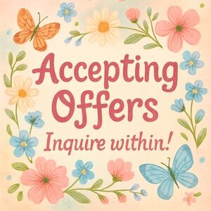 Accepting All Reasonable Offers!